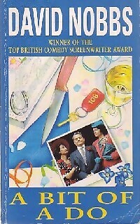 A bit of a Do - David Nobbs - V96904