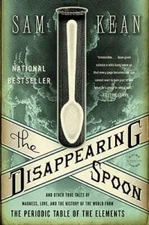 The Disappearing Spoon: And Other True Tales of Madness, Love, and the Hi - GOOD