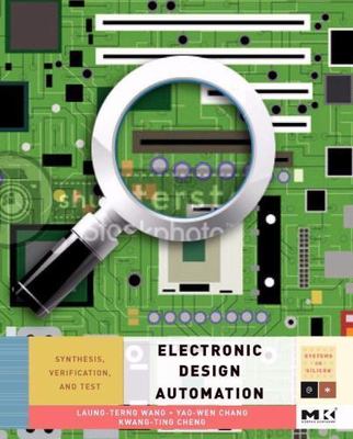 Electronic Design Automation Synthesis, Verification, and Test Wang Chang Cheng
