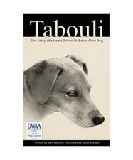 Tabouli: The Story of a Heart-Driven Diabetes Alert Dog, Matt Pelicano