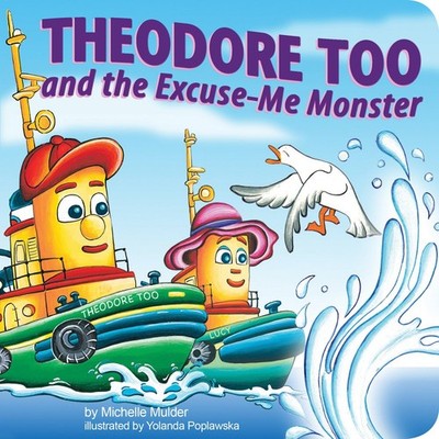 Theodore Too and the Excuse-Me Monster