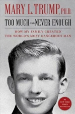 Too Much and Never Enough : How My Family Created the World's Most Dangerous ...