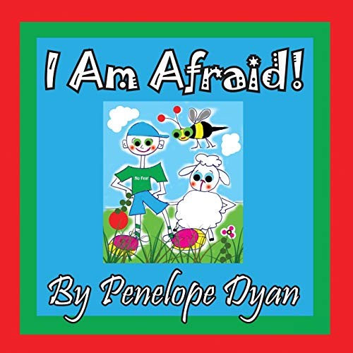 I Am Afraid! by Dyan, Penelope  New 9781614772552 Fast Free Shipping<-