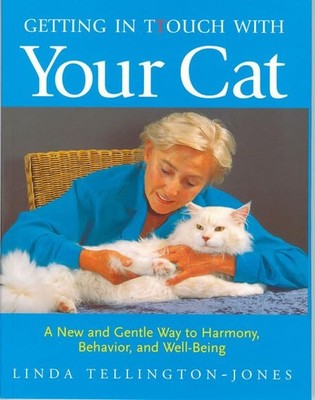 Getting in TTouch with Your Cat: A ..., Linda Tellingto