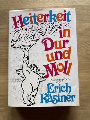 Erich Kästner - Heiterkeit In DUR und Moll Gebundene Ausgabe