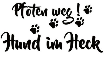 Autoaufkleber AUFKLEBER Schriftaufkleber sticker Kontur Pfoten weg! HUND IM HECK