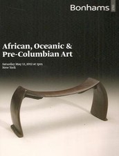 Bonhams African Tribal Oceanic & Pre-Columbian Art Auction Catalog 2012