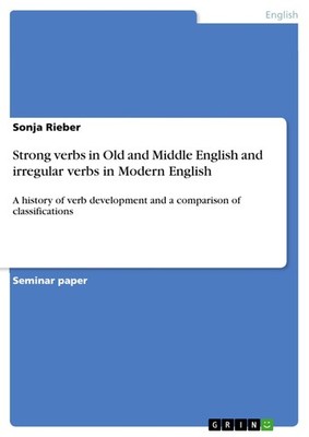 Strong verbs in Old and Middle English and irregular verbs in Modern English (Bu