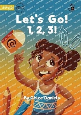 Let's Go! 1, 2, 3! by Chloe Daniels (2022, Trade Paperback)