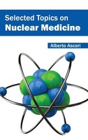Alberto Ascari | Selected Topics On Nuclear Medicine | Buch | Englisch (2015)