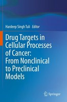Drug Targets In Cellular Processes Of Cancer: From Nonclinical To Preclinical Mo