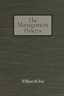The Management Process: An Integrated Functional Approach by William M. Fox (Paperback, 2009)
