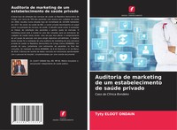 Tyty Eloot Ondain | Auditoria De Marketing De Um Estabelecimento De SaúDe...