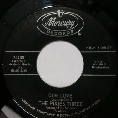 PIXIES THREE Our Love b/w Birthday Party 72130 7