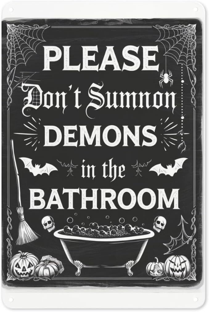 Gothic Bathroom Metal Sign 8x12in - No Demon Summoning Allowed Spooky Wall Art
