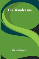 Mary Johnston | The Wanderers | Taschenbuch | Englisch (2025) | Alpha Edition