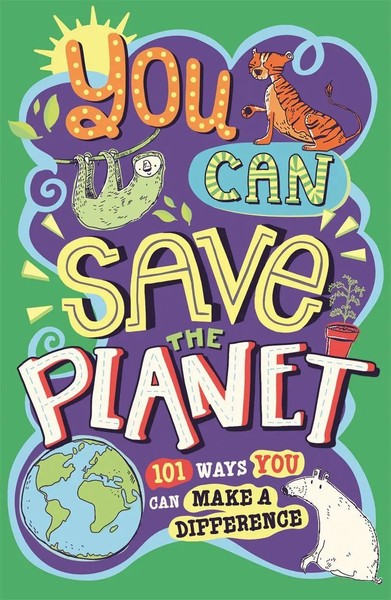 You Can Save The Planet | 101 Ways You Can Make A Difference | Wines (U. A.)-image