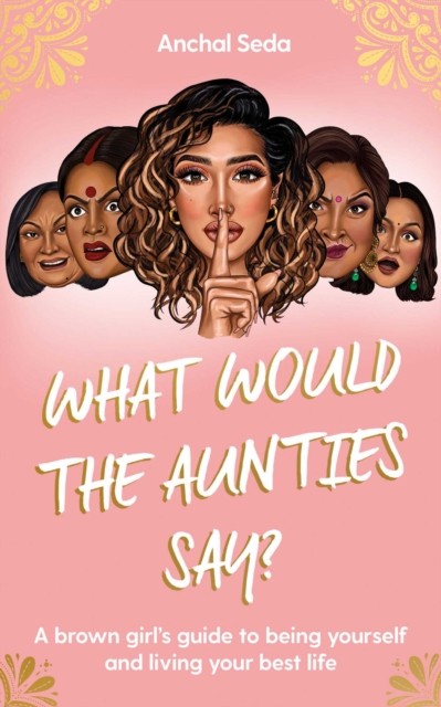What Would The Aunties Say