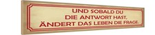 Holzschild 10x46 cm sobald du Antwort &auml;ndert Frage Spruch Zitat Deko Geschenk Ho