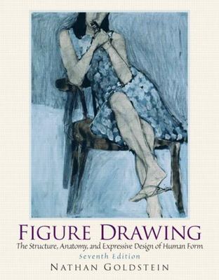 Figure Drawing: The Structural Anatomy and Expressive Design of the Human Form..