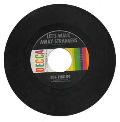 BILL PHILLIPS 45 RPM Record  LET'S WALK AWAY STRANGERS / LYING TO BE TOGETHER M-