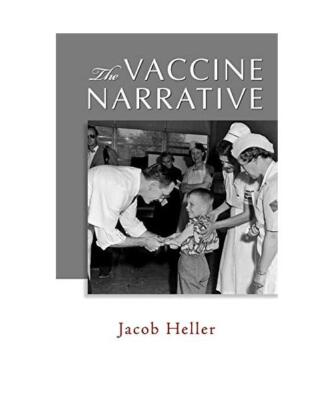 The Vaccine Narrative, Jacob Heller