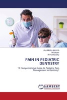 Jalumuru Amulya (U. A.) | Pain In Pediatric Dentistry | Taschenbuch | Englisch