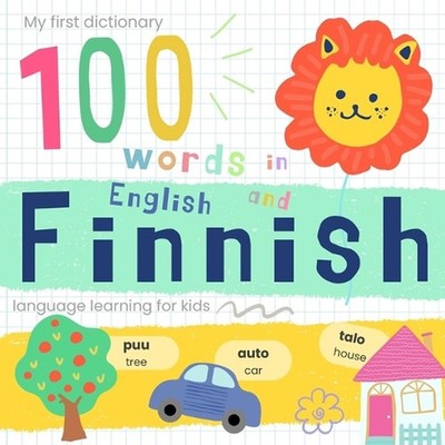 My First Dictionary 100 words in Finnish and English, Finnish Language Learning