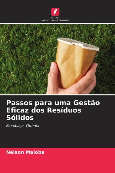 Passos Para Uma GestãO Eficaz Dos ResíDuos SóLidos MombaçA, QuéNia Nelson Maloba-image