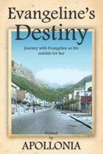 Evangeline's Destiny by Apollonia (English) Paperback Book