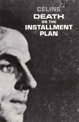 Death on the Installment Plan by Louis-Ferdinand Celine: Used