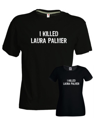 T-shirt I KILLED LAURA PALMER Twin Peaks serie tv ottimo cotone nera uomo donna