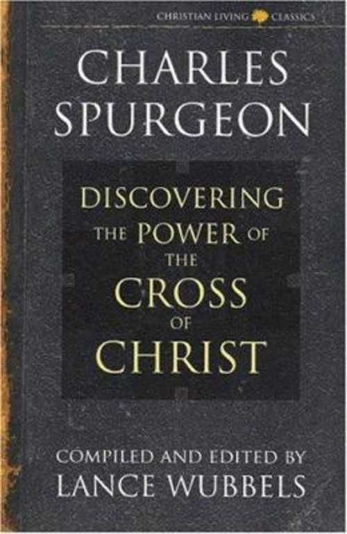 Discovering the Power of the Cross of Christ Paperback Charles SpFree US Delivery | ISBN:1883002168