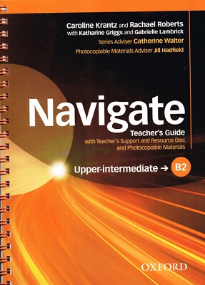 Oxford NAVIGATE B2 Upper-Intermediate Teacher's Guide / Book 9780194566803 @ NEW