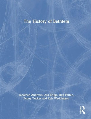 Jonathan Andrews (u. a.) | The History of Bethlem | Taschenbuch | Englisch