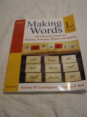 Making Words 1st Grade 100 Hands on lessons for phonemic awareness / spelling