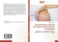 DéClenchement Artificiel Du Travail: éTat Des Lieux Et Perspectives Maryline Plu