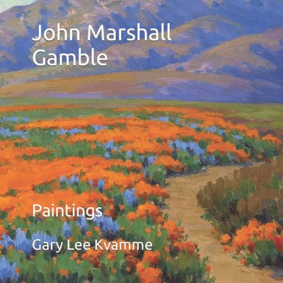 Gary Lee Kvamme John Marshall Gamble (Taschenbuch) Artworks Only