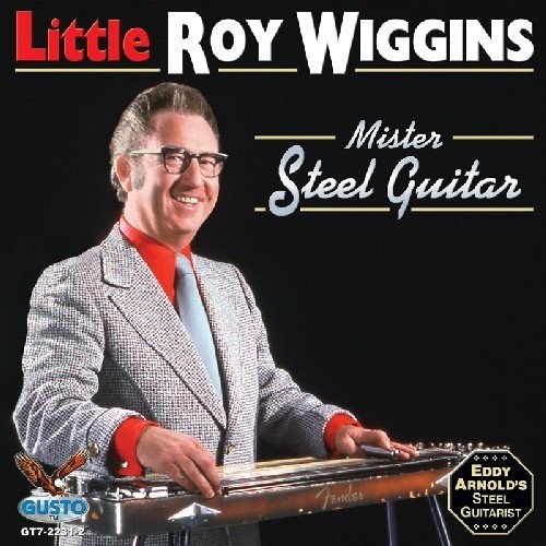 LITTLE ROY WIGGINS Mister Steel Guitar (CD)