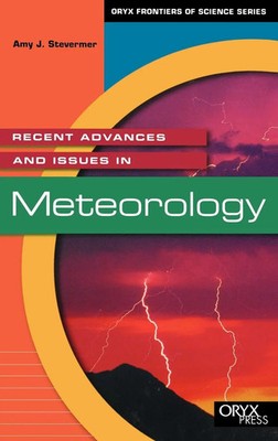 Amy J. Stevermer | Recent Advances and Issues in Meteorology | Buch | Englisch