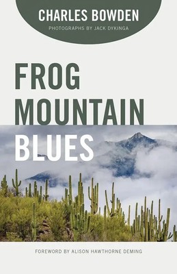 Charles Bowden | Frog Mountain Blues | Taschenbuch | Englisch (2018)
