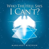 Margaret Kershaw | Who The Hell Says I Can't!! | Taschenbuch | Englisch (2022)