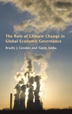 ROLE CLIMATE CHANGE IN GLOB ECON GOV C | Sinha Condon | Buch | Gebunden | 2013