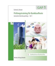 Prüfungstraining für Bankkaufleute GAP 1. Gestreckte Abschlussprüfung - Teil 