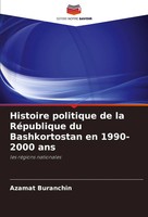 Azamat Buranchin | Histoire Politique De La RéPublique Du Bashkortostan En...