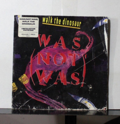 Was (Not Was) - Canada 45 w /poster sleeve- ''Walk The Dinosaur''