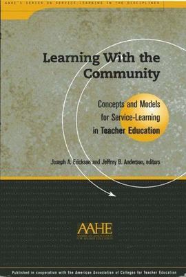 Learning with the Community: Concepts and Models for Service-Learning in...