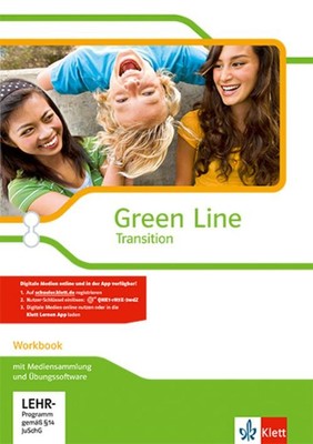 Green Line Transition. Workbook mit Mediensammlung und Übungssoftware Klasse 10 