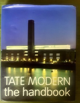 Tate Modern : The Handbook Hardcover Book Simon Wilson