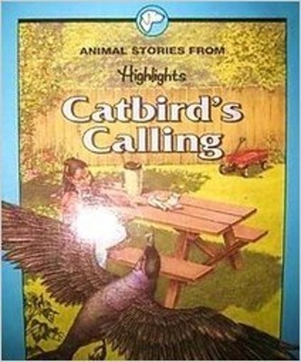 Catbird's Calling and Other Animal Stories Hardcover